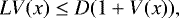 \[ LV(x)\leq D(1&#x002B;V(x)), \]